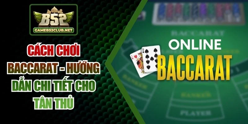 cách chơi baccarat