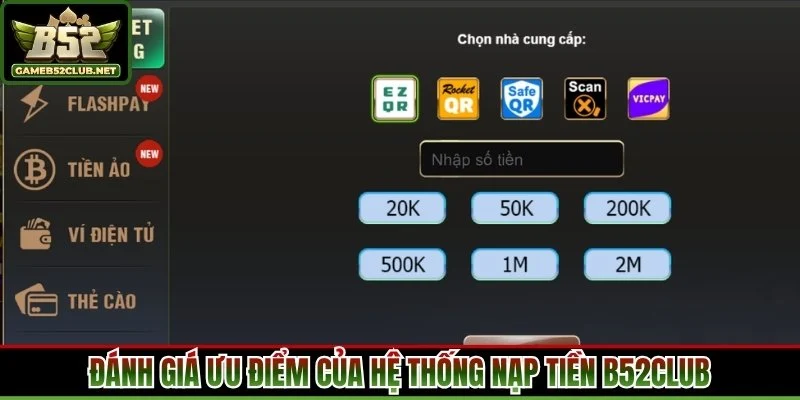 Đánh giá ưu điểm của hệ thống nạp tiền B52Club