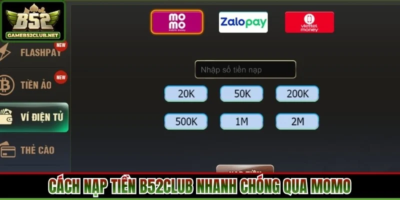 Cách nạp tiền B52Club nhanh chóng qua Momo