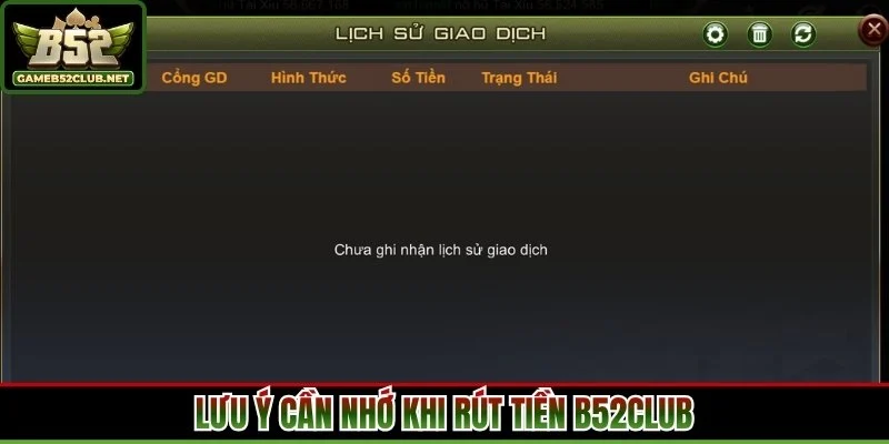 Lưu ý cần nhớ khi rút tiền B52Club