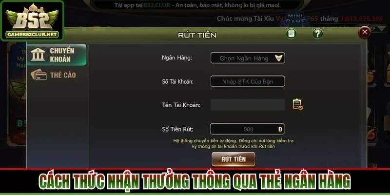 Cách thức nhận thưởng thông qua thẻ ngân hàng
