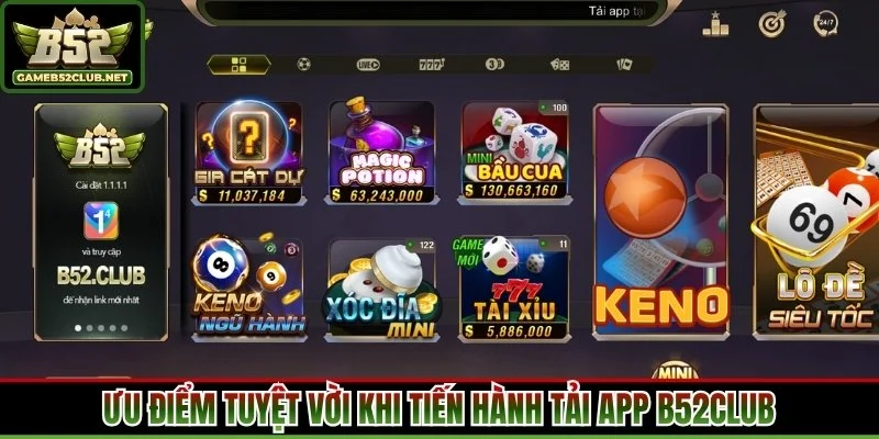 Ưu điểm tuyệt vời khi tiến hành tải app B52Club