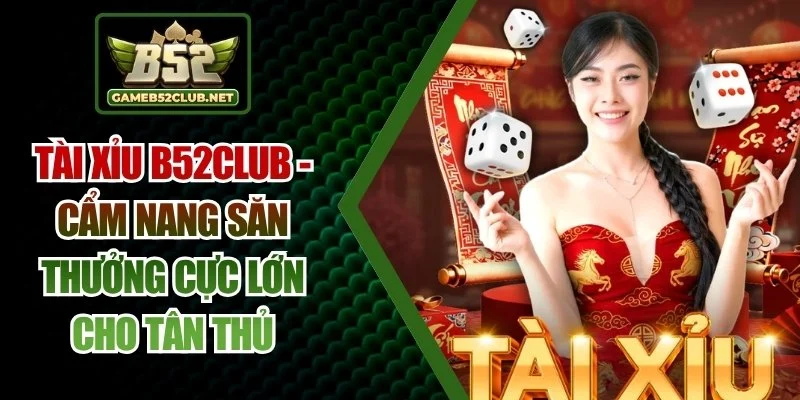 tài xỉu B52Club